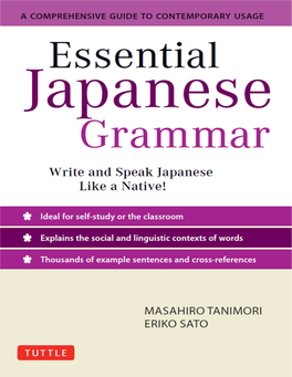 Essential Japanese Grammar : a Comprehensive Guide to Contemporary Usage / Masahiro Tanimori, Eriko Sato
