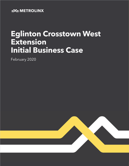 Eglinton Crosstown West Extension Initial Business Case February 2020