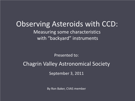Observing Asteroids with CCD: Measuring Some Characteristics with “Backyard” Instruments