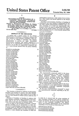 United States Patent Office Patented May 27, 1969 2 3,446,788 Polybutadiene Segment Has a High Content of Cis 1,4 Struc POLYMERIZATION of BUTADENE by a Ture