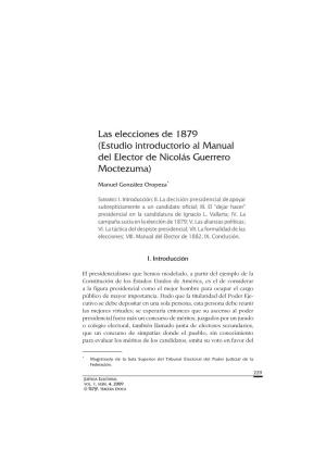 Las Elecciones De 1879 (Estudio Introductorio Al Manual Del Elector De Nicolás Guerrero Moctezuma)