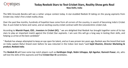 Today Reebok Stars to Test Cricket Stars, Reality Show Gets Real New Delhi, India