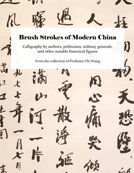 Brush Strokes of Modern China Calligraphy by Authors, Politicians, Military Generals, and Other Notable Historical Figures