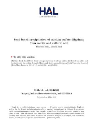 Semi-Batch Precipitation of Calcium Sulfate Dihydrate from Calcite and Sulfuric Acid Frédéric Bard, Essaïd Bilal