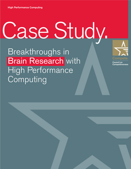 Breakthroughs in Brain Research with High Performance Computing 1 High Performance Computing Case Study