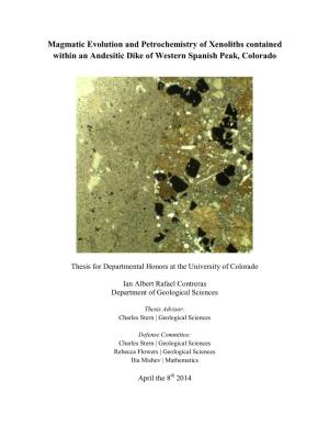 Magmatic Evolution and Petrochemistry of Xenoliths Contained Within an Andesitic Dike of Western Spanish Peak, Colorado
