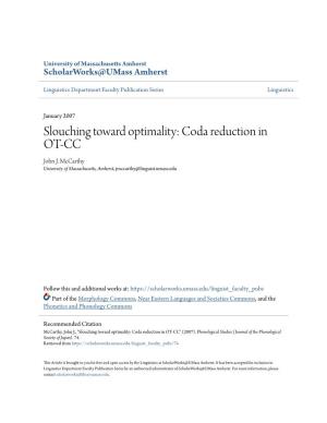 Slouching Toward Optimality: Coda Reduction in OT-CC John J