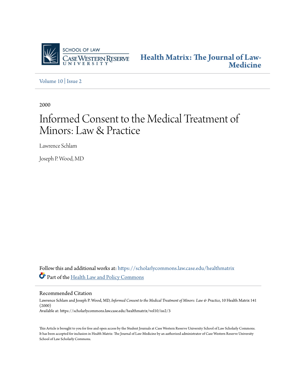 Informed Consent to the Medical Treatment of Minors: Law & Practice Lawrence Schlam