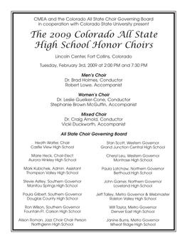 The 2009 Colorado All State High School Honor Choirs Lincoln Center, Fort Collins, Colorado