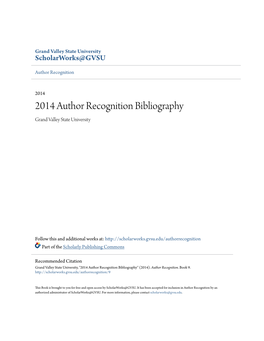 2014 Author Recognition Bibliography Grand Valley State University