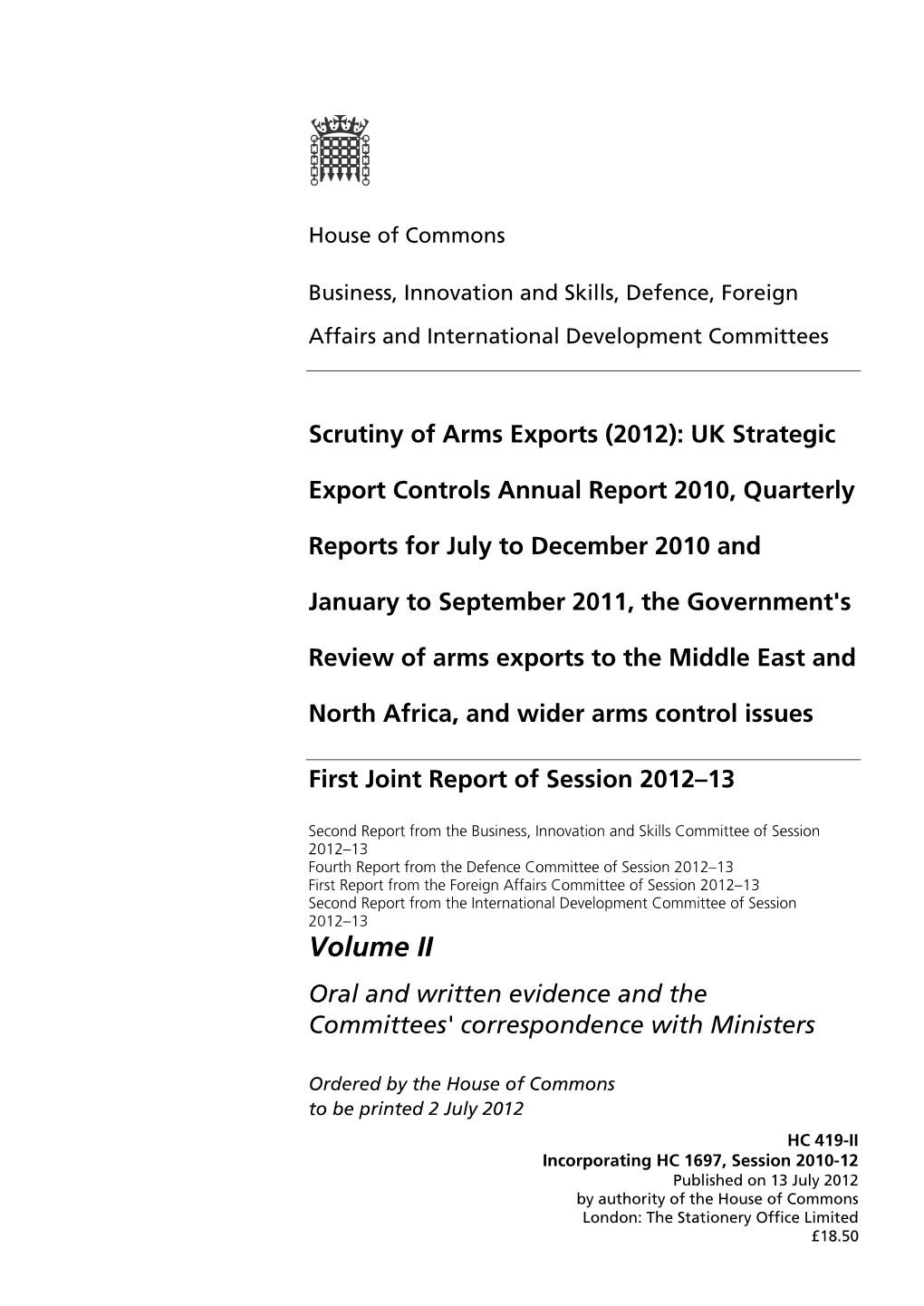 Volume II Oral and Written Evidence and the Committees' Correspondence with Ministers