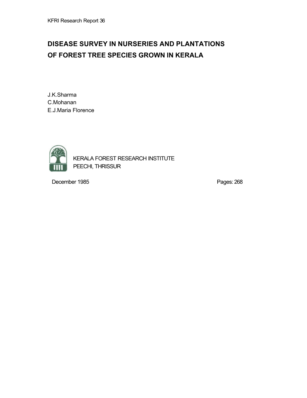 Disease Survey in Nurseries and Plantations of Forest Tree Species Grown in Kerala