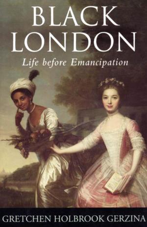 BLACK LONDON Life Before Emancipation