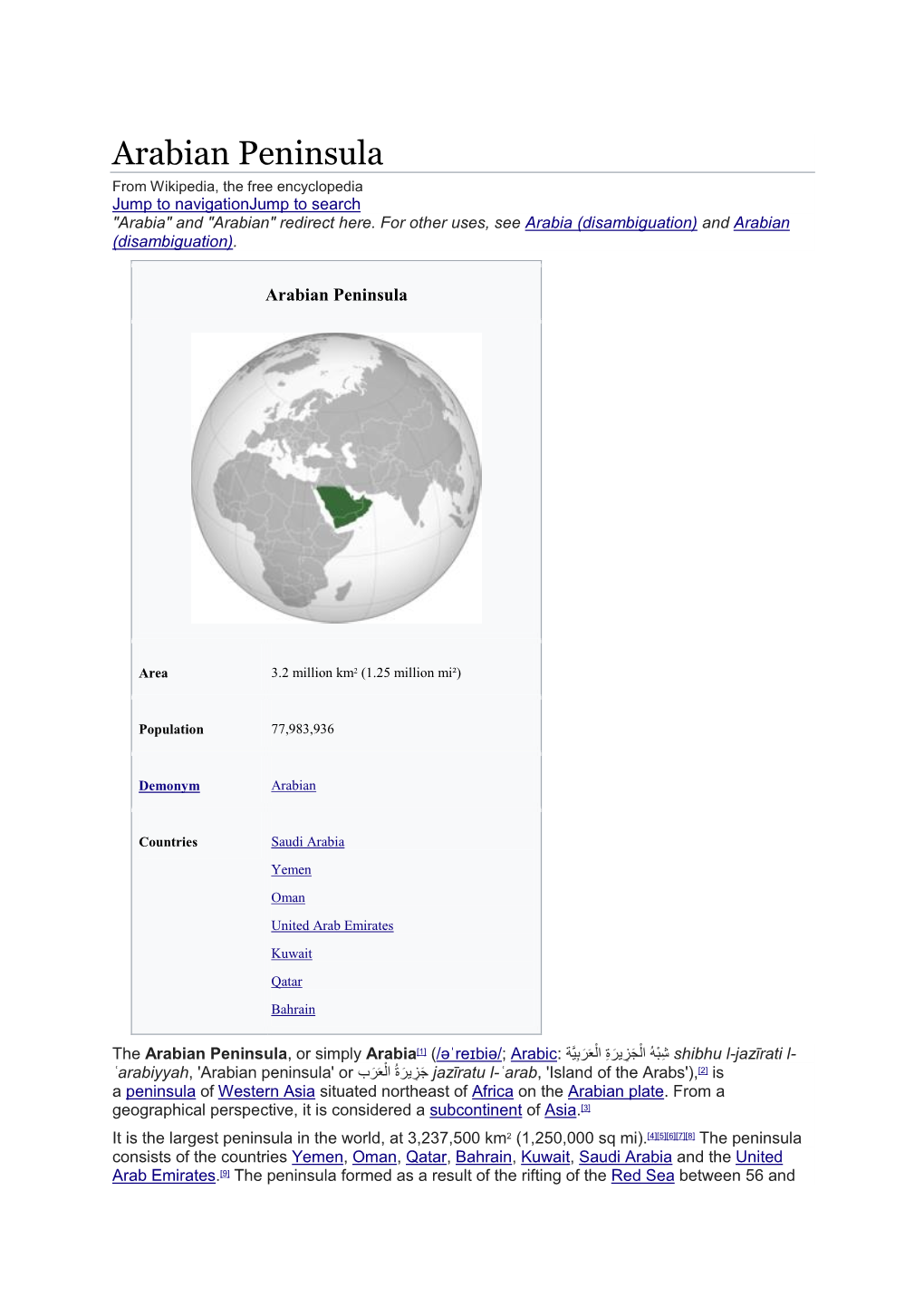 Arabian Peninsula from Wikipedia, the Free Encyclopedia Jump to Navigationjump to Search "Arabia" and "Arabian" Redirect Here