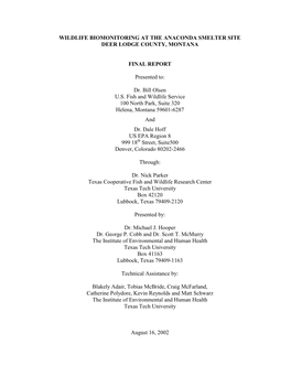 WILDLIFE BIOMONITORING at the ANACONDA SMELTER SITE DEER LODGE COUNTY, MONTANA FINAL REPORT Presented To: Dr. Bill Olsen U.S. Fi