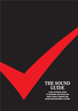 The Sound Guide a Non Technical Guide to Designing and Installing Simple Public Address and Sound Reinforcement Systems