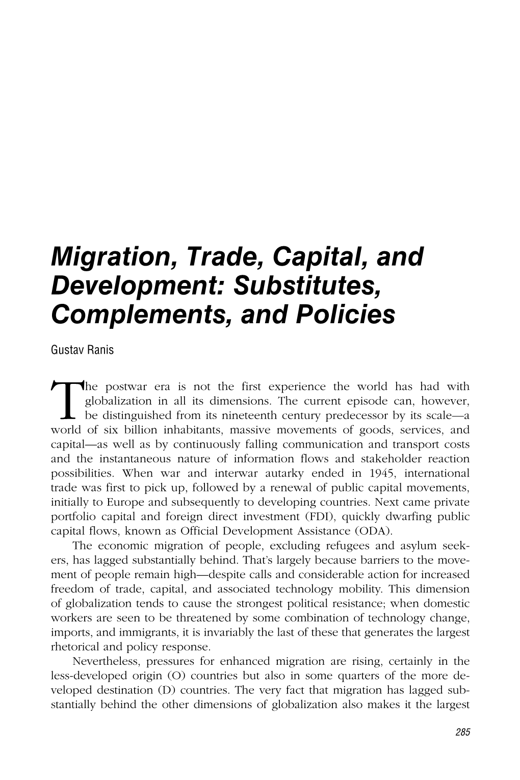 Migration, Trade, Capital, and Development: Substitutes, Complements, and Policies