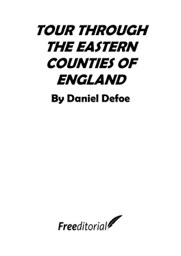 TOUR THROUGH the EASTERN COUNTIES of ENGLAND by Daniel Defoe