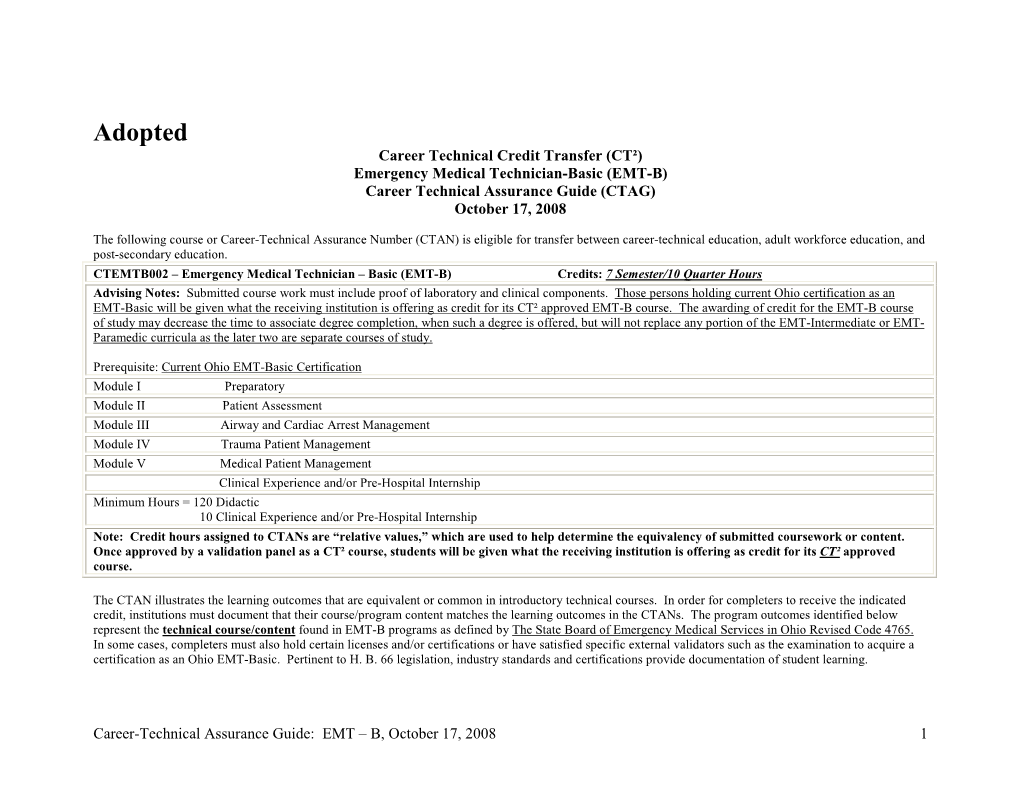 Career Technical Credit Transfer (CT²) Emergency Medical Technician-Basic (EMT-B) Career Technical Assurance Guide (CTAG) October 17, 2008