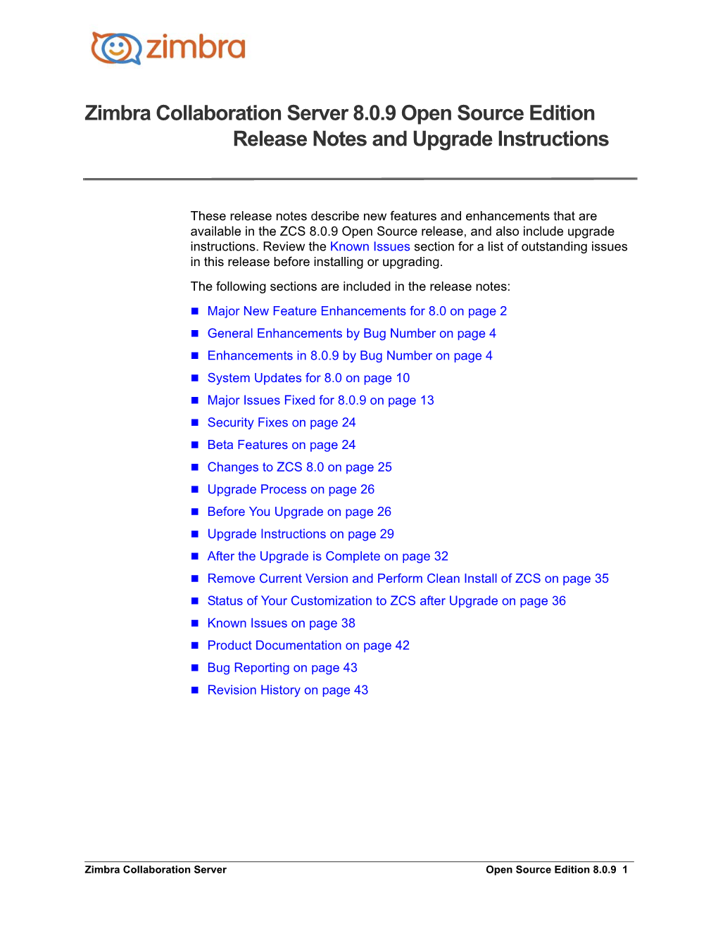 Zimbra Collaboration Server 8.0.9 Open Source Edition Release Notes and Upgrade Instructions