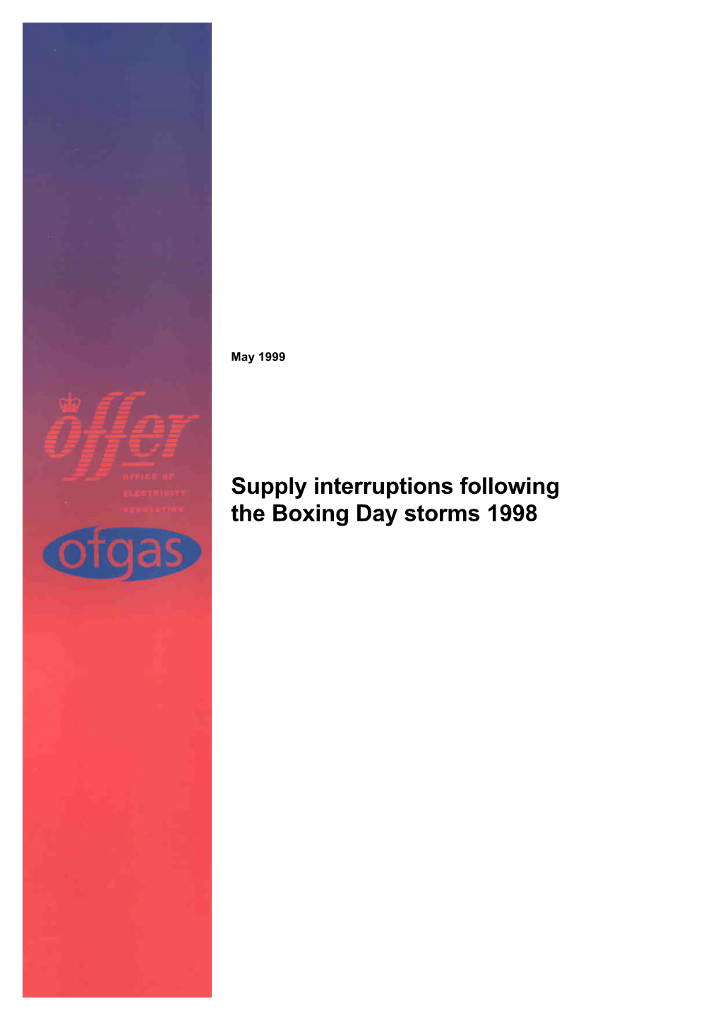 Supply Interruptions Following the Boxing Day Storms 1998 May 1999