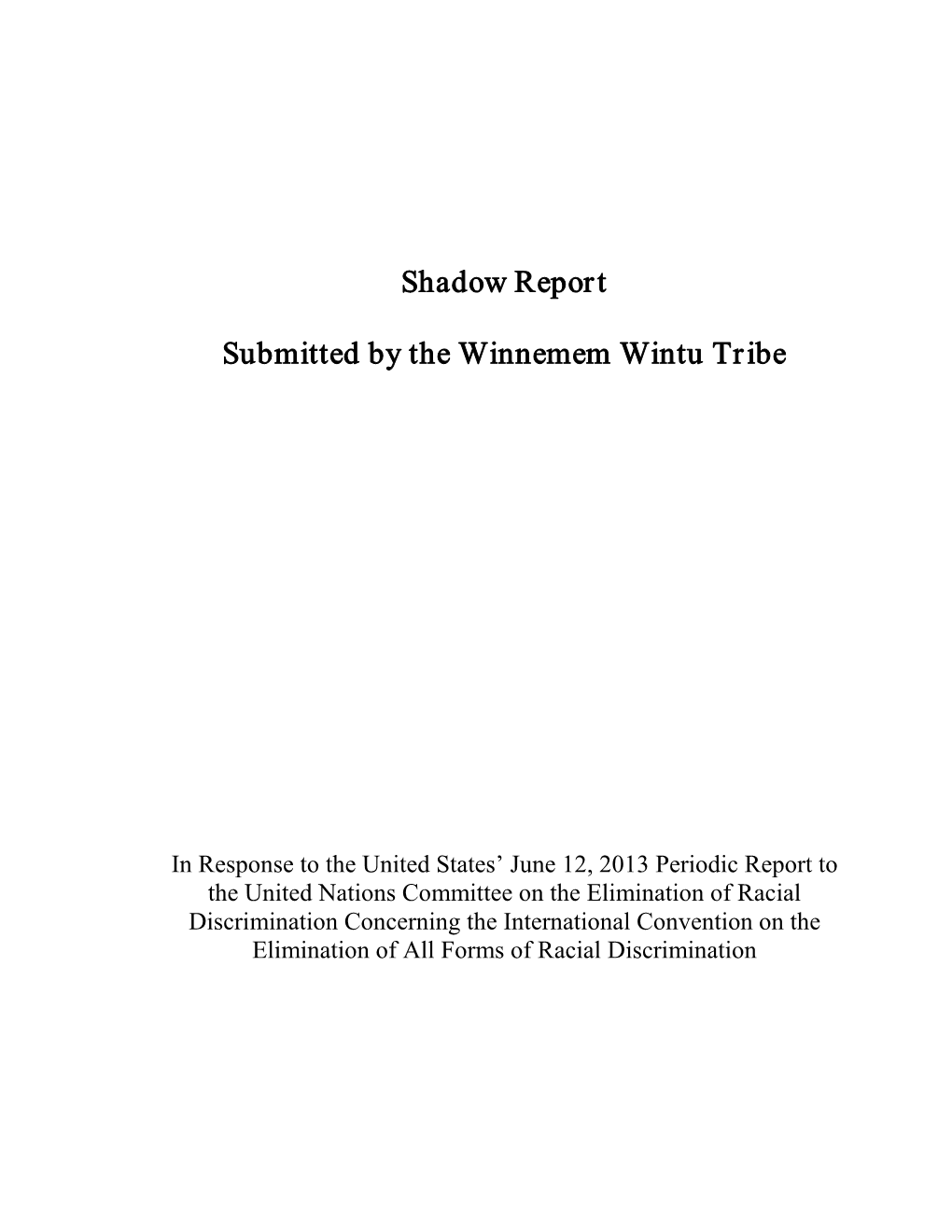 Shadow Report Submitted by the Winnemem Wintu Tribe