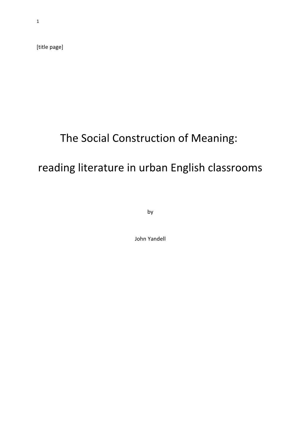 The Social Construction of Meaning: Reading Literature in Urban English Classrooms