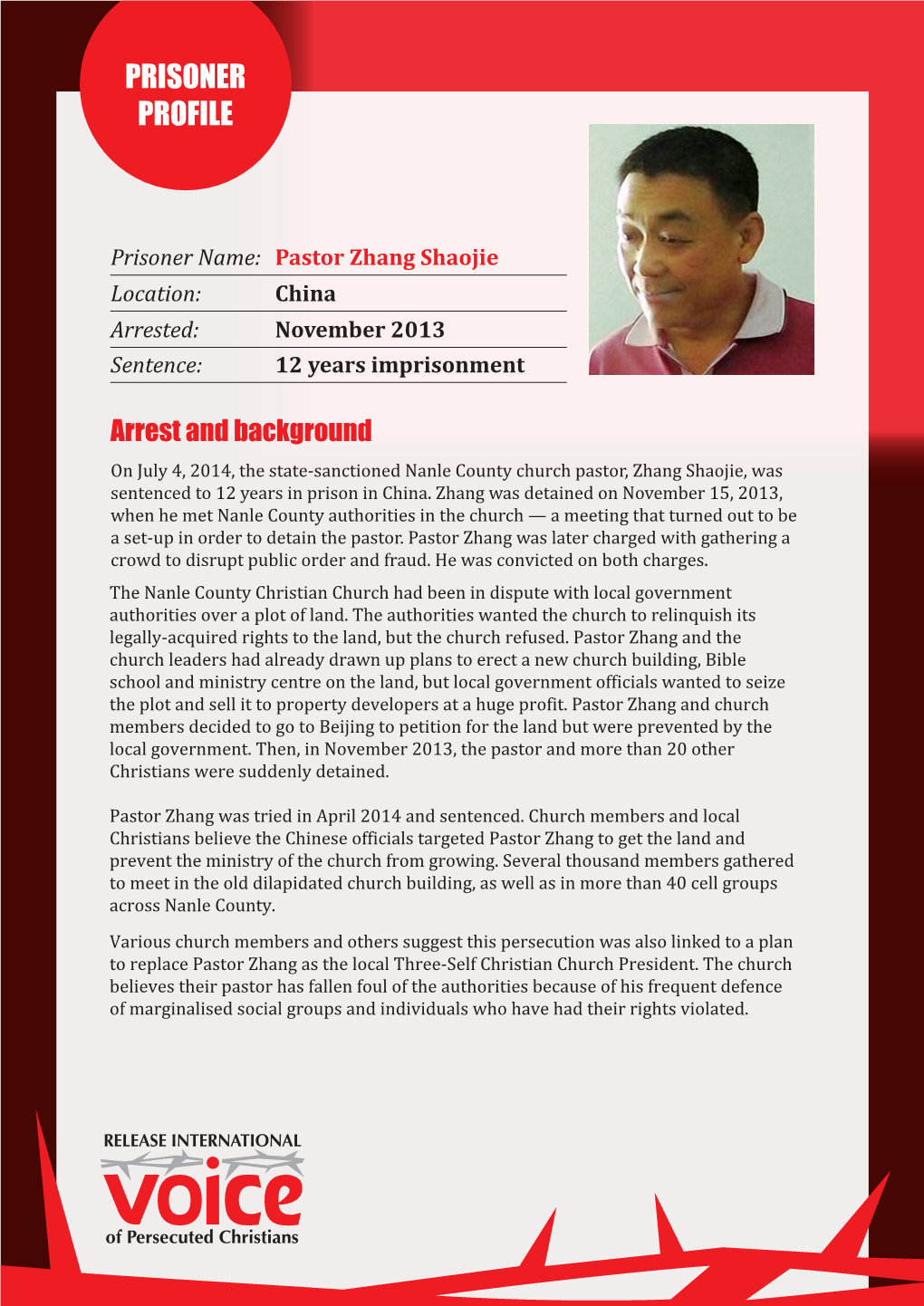 PRISONER PROFILE Prisoner Name: Pastor Zhang Shaojie Location: China