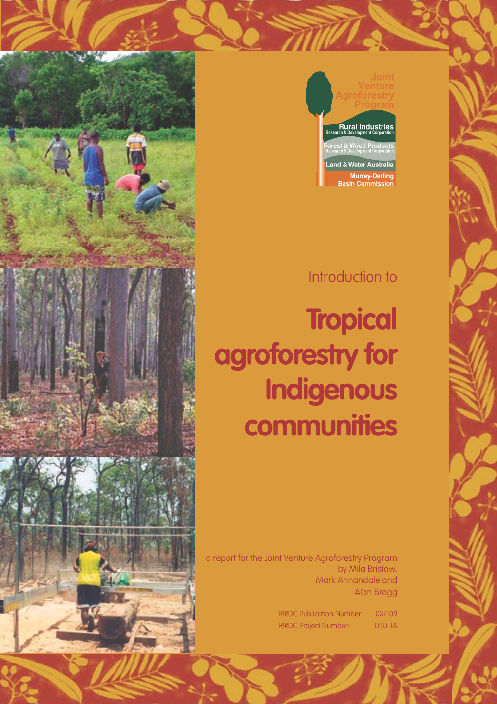 Tropical Agroforestry for Indigenous Communities