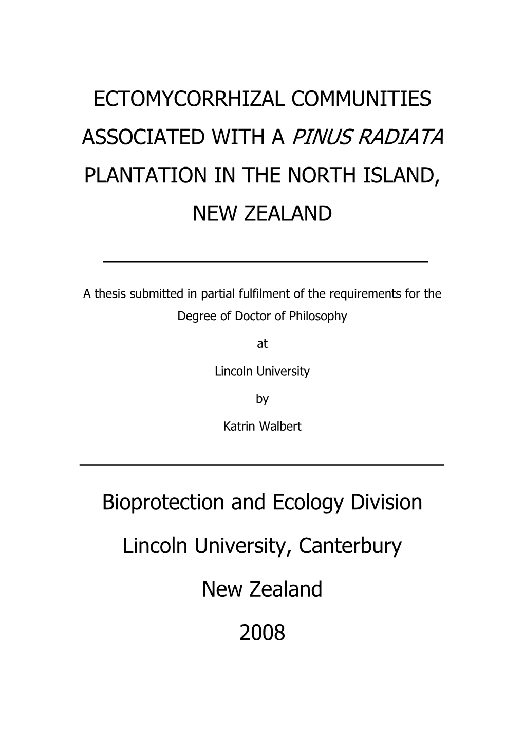 Ectomycorrhizal Communities Associated with a Pinus Radiata Plantation in the North Island, New Zealand