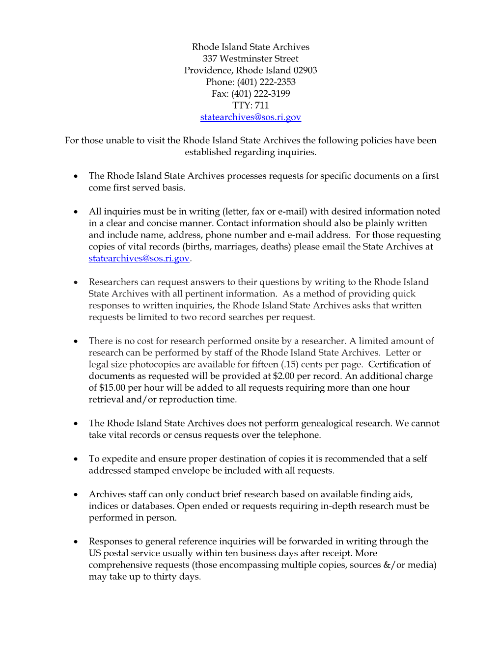 Rhode Island State Archives 337 Westminster Street Providence, Rhode Island 02903 Phone: (401) 222-2353 Fax: (401) 222-3199 TTY: 711 Statearchives@Sos.Ri.Gov