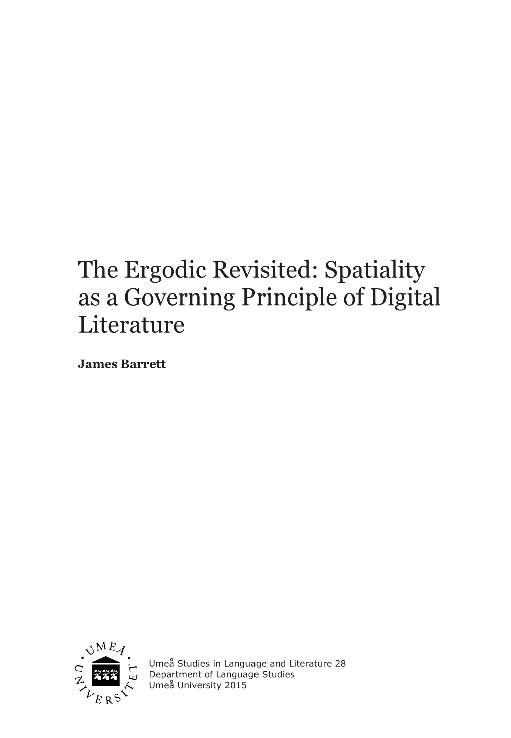 Spatiality As a Governing Principle of Digital Literature