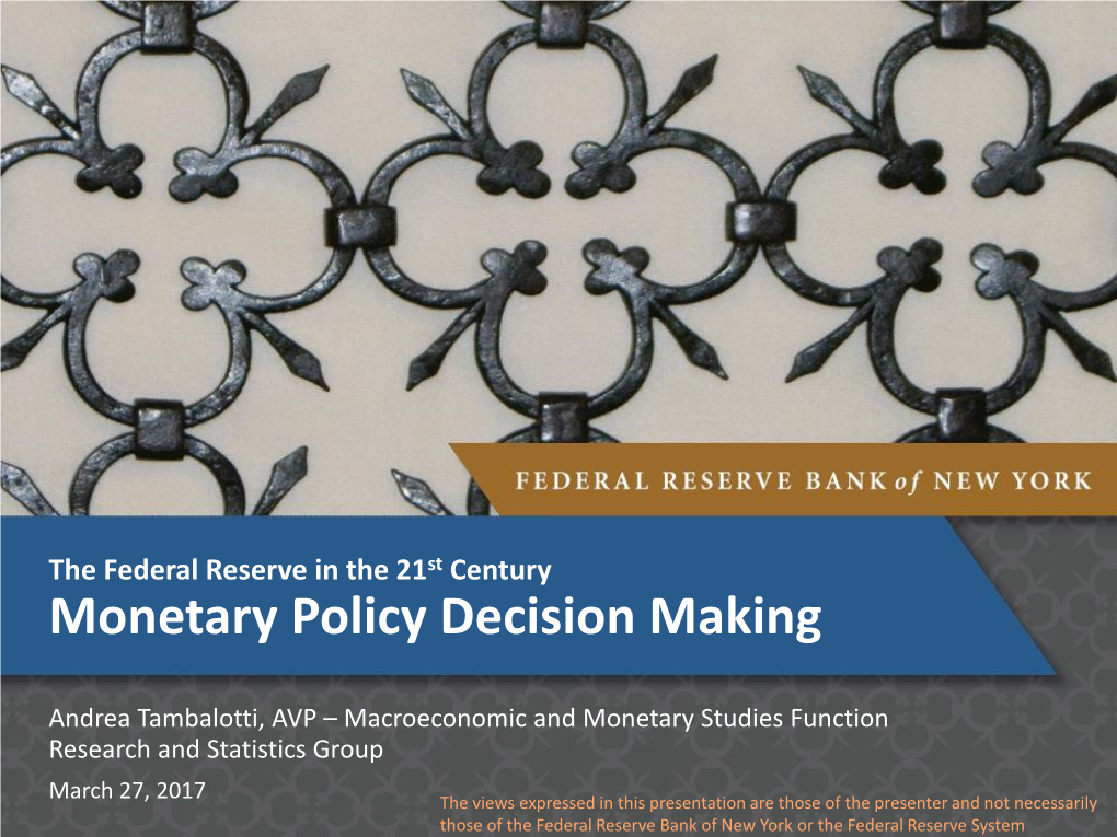 Monetary Policy Decision Making