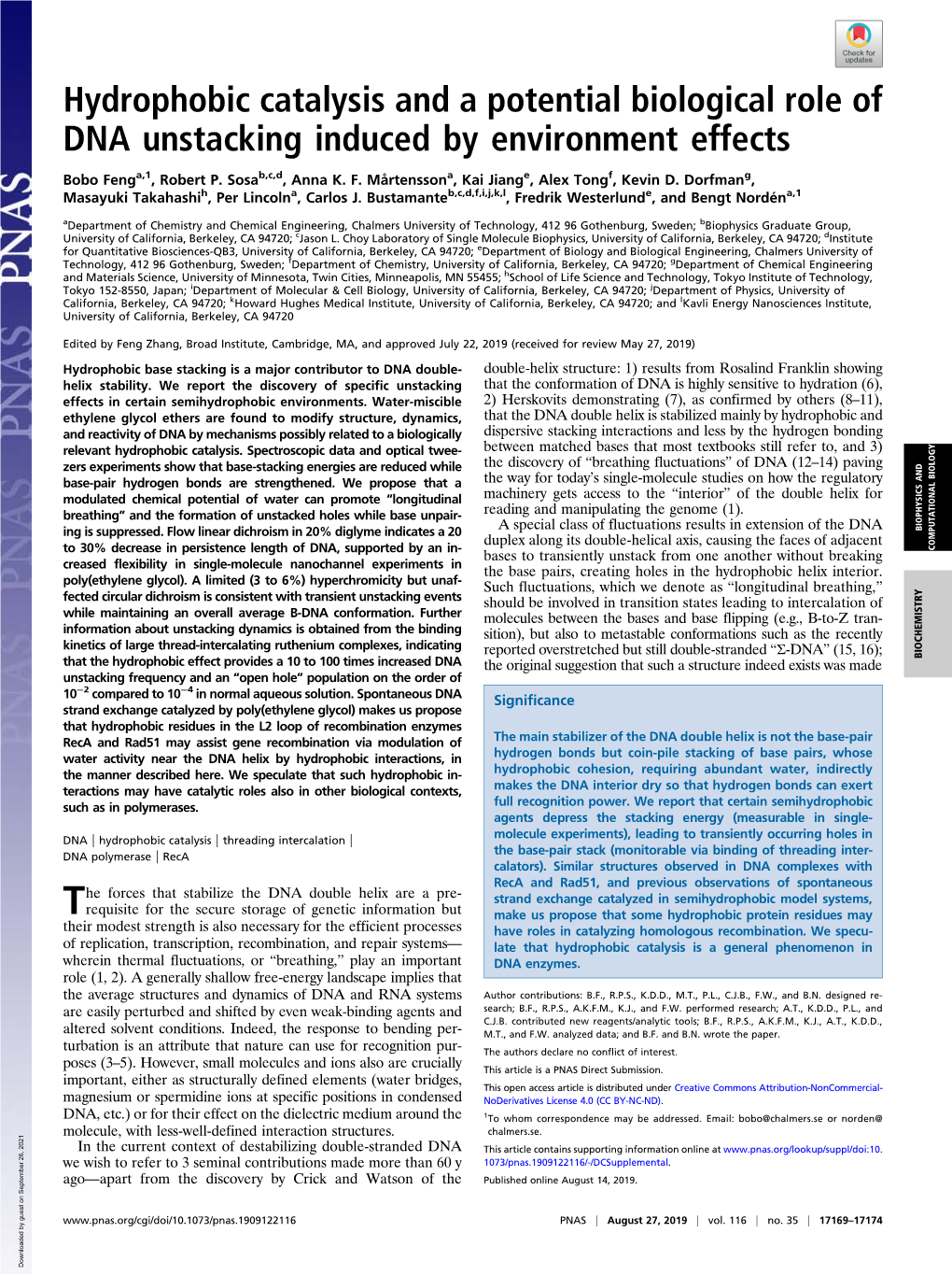 Hydrophobic Catalysis and a Potential Biological Role of DNA Unstacking Induced by Environment Effects