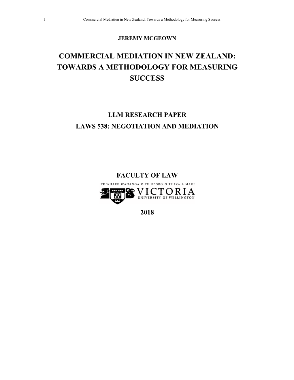 Commercial Mediation in New Zealand: Towards a Methodology for Measuring Success