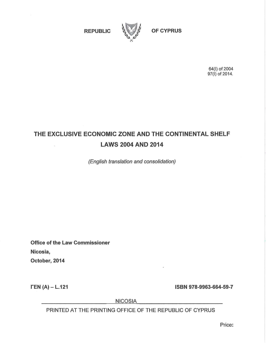 The Exclusive Economic Zone and the Continental Shelf Laws 2004 and 2014