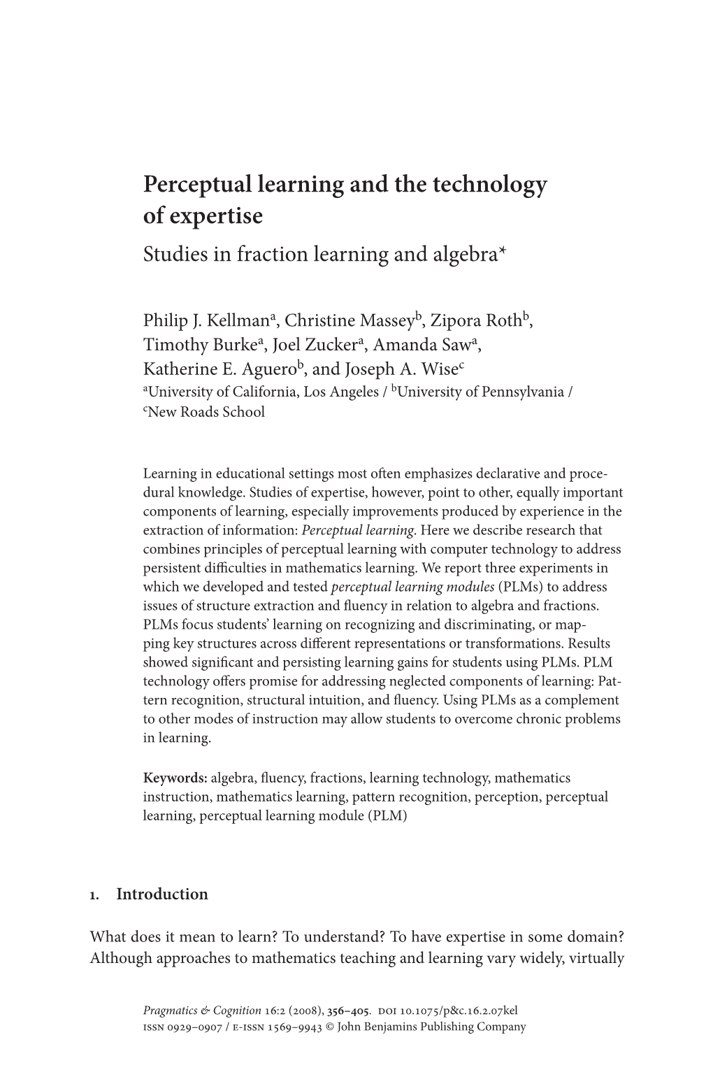 Perceptual Learning and the Technology of Expertise Studies in Fraction Learning and Algebra*