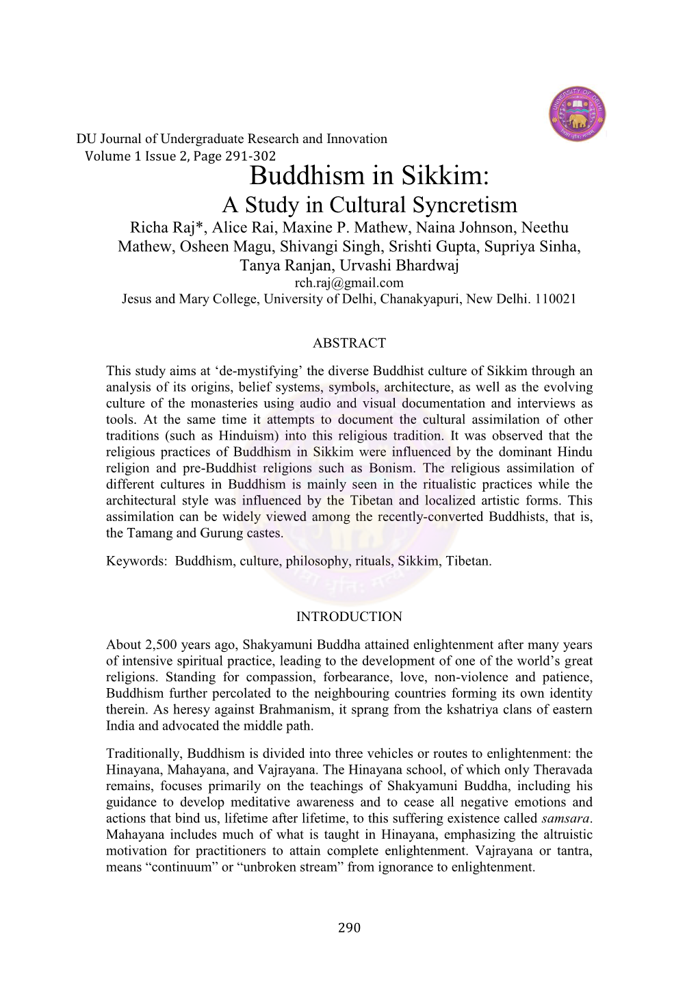 Buddhism in Sikkim: a Study in Cultural Syncretism Richa Raj*, Alice Rai, Maxine P