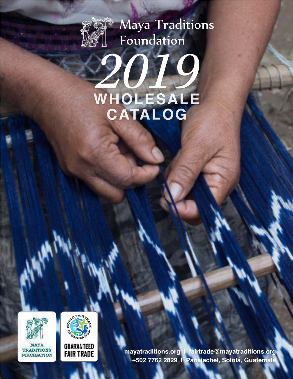 Maya Traditions Foundation 2019 WHOLESALE CATALOG