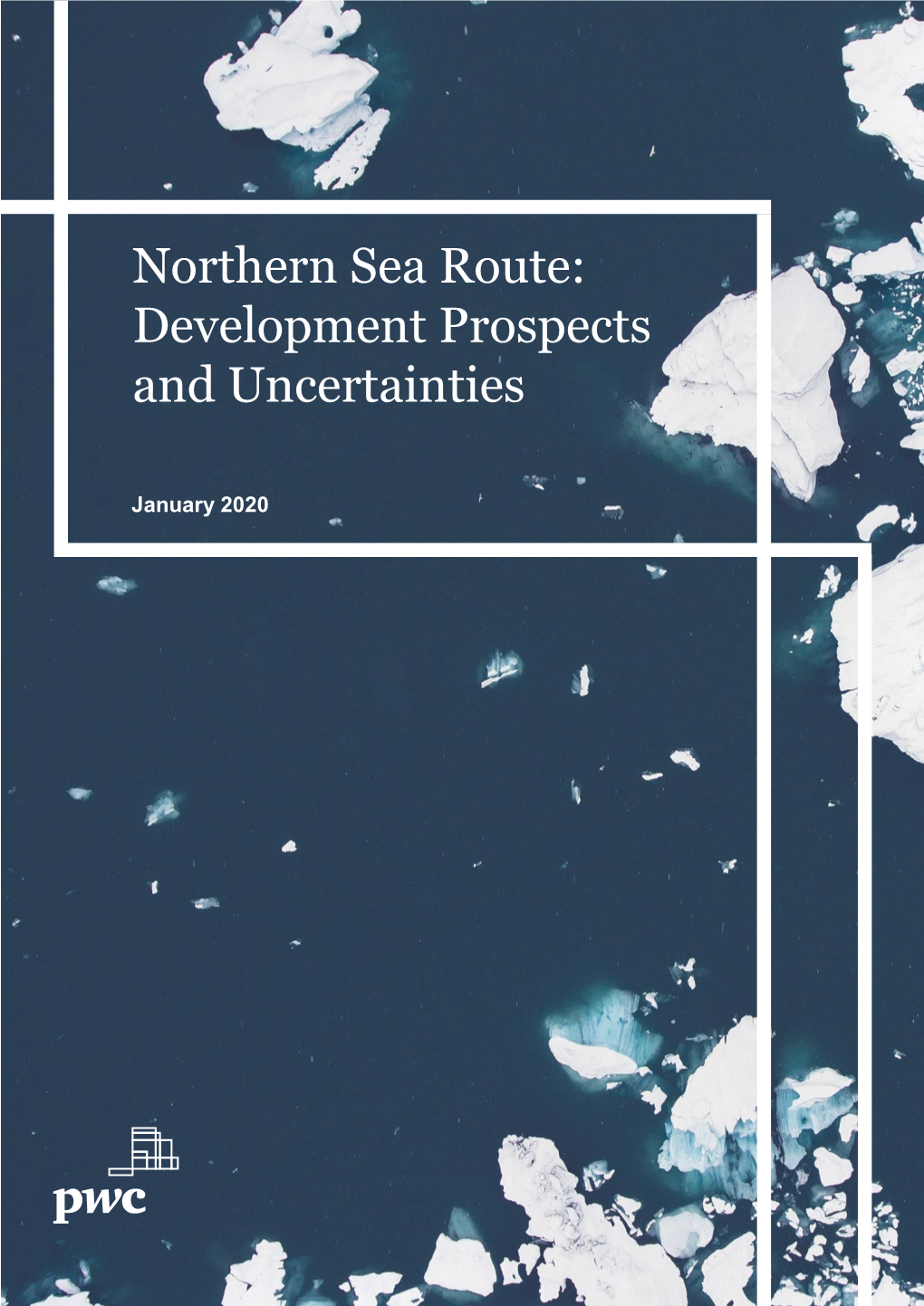 Northern Sea Route: Development Prospects and Uncertainties