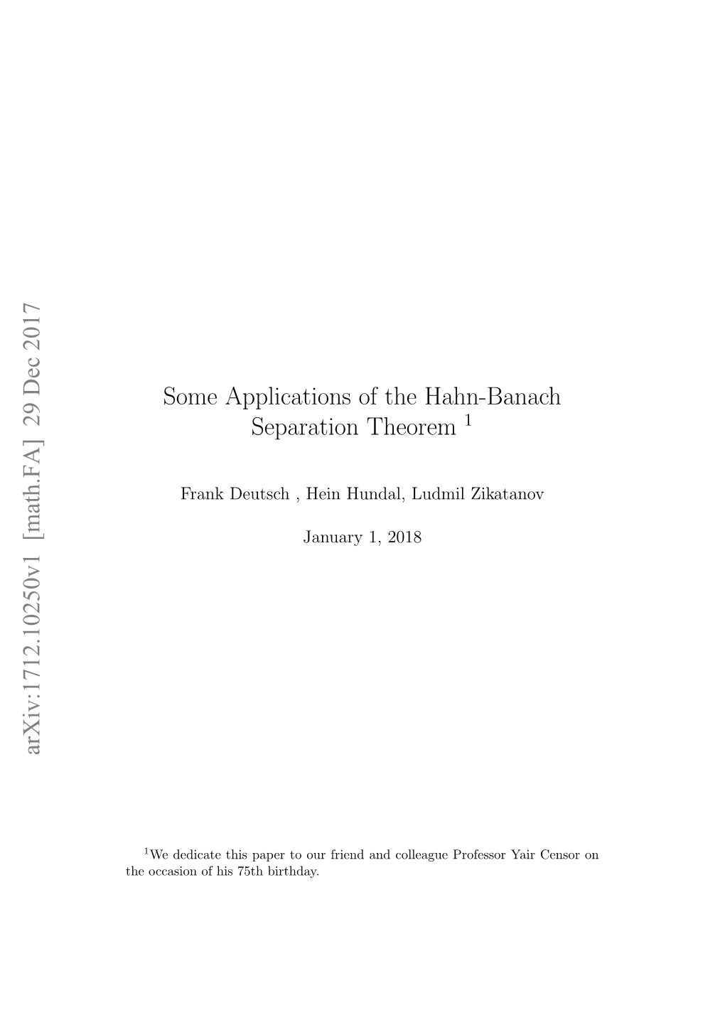 Some Applications of the Hahn-Banach Separation Theorem 1