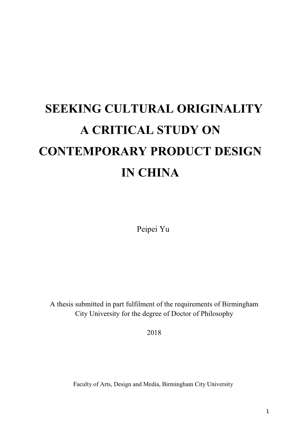 Seeking Cultural Originality a Critical Study on Contemporary Product Design in China