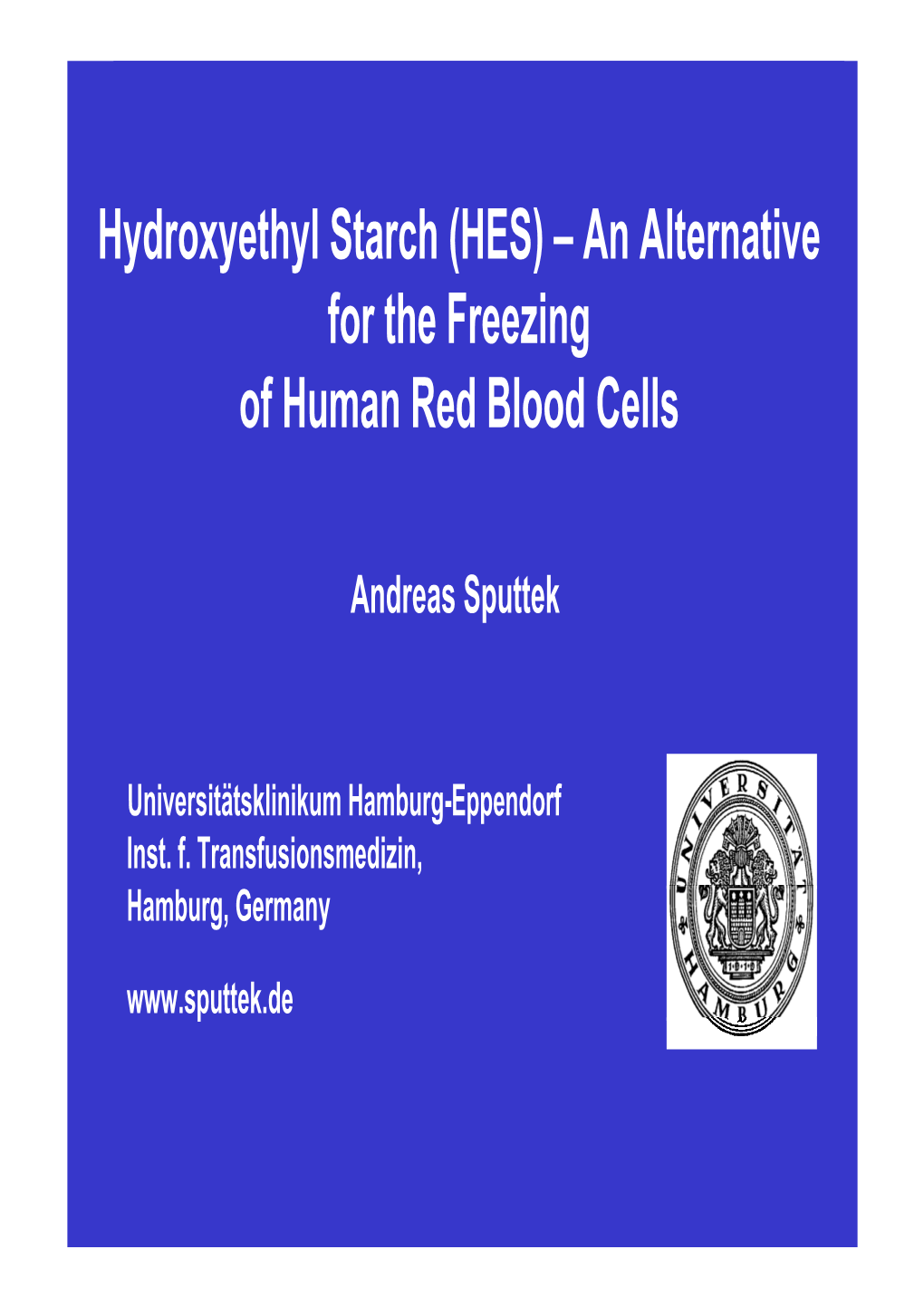(HES) – an Alternative for the Freezing of Human Red Blood Cells