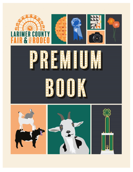 General Information and Rules, Exhibitor Rules and 4-H Livestock Division Rules Starting on Page 1 of the Fair Book