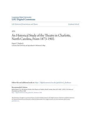 An Historical Study of the Theatre in Charlotte, North Carolina, from 1873-1902