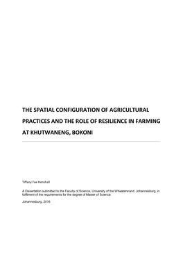 The Spatial Configuration of Agricultural Practices and the Role of Resilience in Farming at Khutwaneng, Bokoni