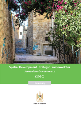 Spatial Development Strategic Framework for الخطة التنموية المكانية االستراتيجية Jerusalem Governorate لمحافظة القدس (2030) (2030)