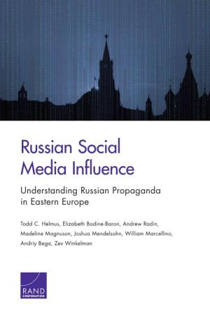 Russian Social Media Influence: Understanding