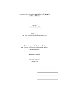 Asymmetric Syntheses and Applications of Propargylic Alcohols and Amines