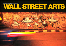 Jakarta Paris Graffiti Exhibition July 10Th - August 2Nd, 2010 Galeri Salihara Jl.Salihara No.16, Pasar Minggu, Jakarta Selatan
